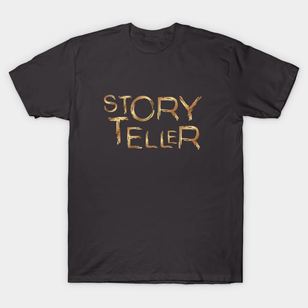 Storyteller Gold 2 T-Shirt by PetraKDesigns